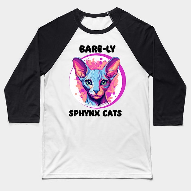 Bare-ly Adorable: The Charming World of Sphynx Cats" Baseball T-Shirt by DyredEx